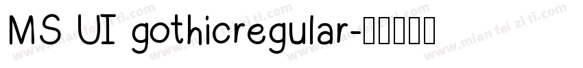 MS UI gothicregular字体转换